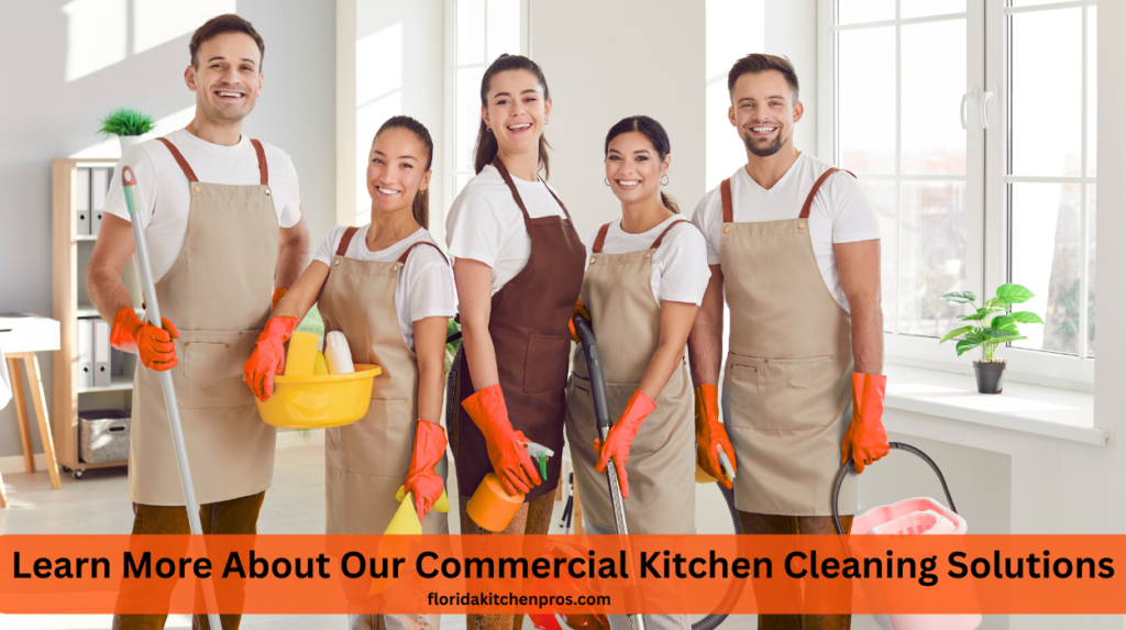 Learn More About Our Commercial Kitchen Cleaning Solutions