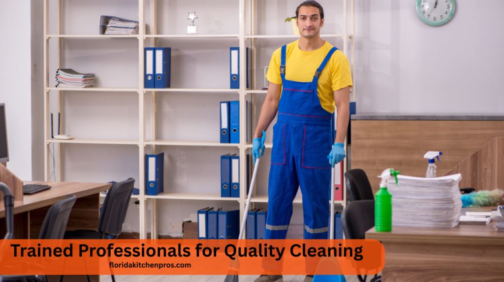 Trained Professionals for Quality Cleaning