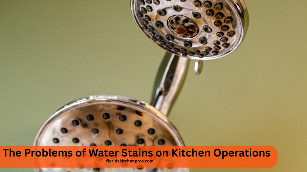 The Problems of Water Stains on Kitchen Operations